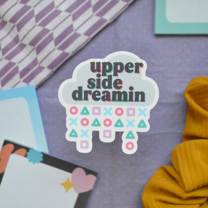 Upper Side Dreamin'